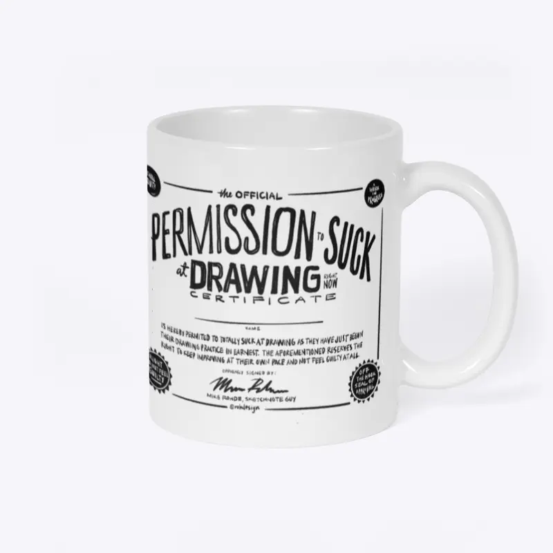 The Permission to Suck at Drawing Mug